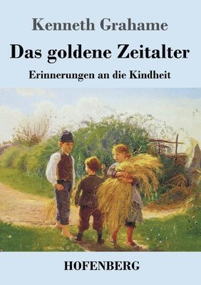 Das goldene Zeitalter 1