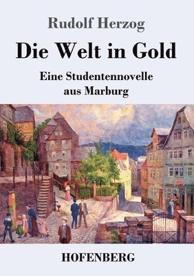 Rudolf Herzog - Welt in Gold, Häftad