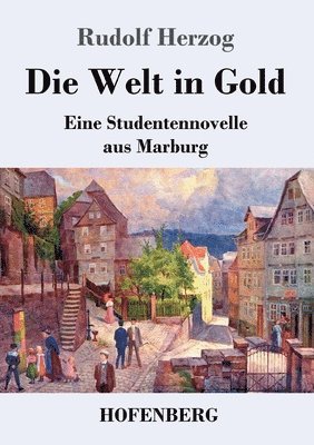 bokomslag Die Welt in Gold