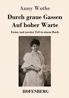 bokomslag Durch graue Gassen / Auf hoher Warte