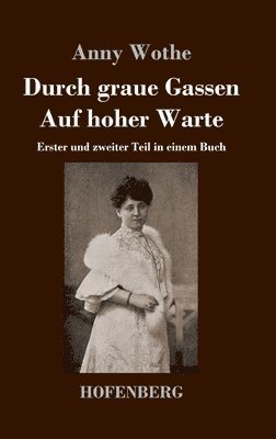 bokomslag Durch graue Gassen / Auf hoher Warte