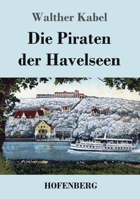 Die Piraten der Havelseen 1