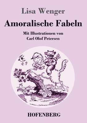 Lisa Wenger - Amoralische Fabeln, Häftad