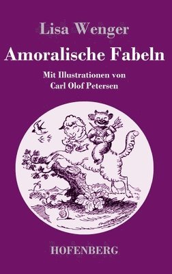 Lisa Wenger - Amoralische Fabeln, Inbunden