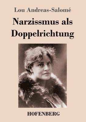 Narzissmus als Doppelrichtung 1