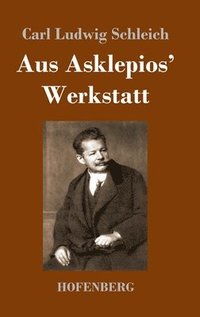 bokomslag Aus Asklepios' Werkstatt