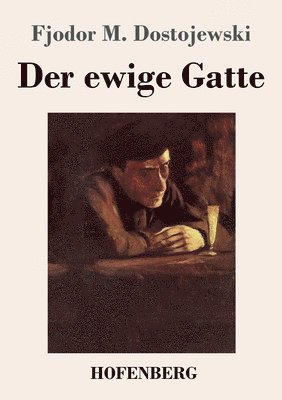 Der ewige Gatte 1