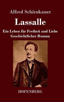 bokomslag Lassalle. Ein Leben fr Freiheit und Liebe