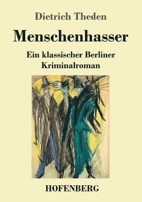 Dietrich Theden - Menschenhasser, Häftad