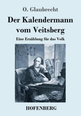 O Glaubrecht, O. Glaubrecht - Kalendermann vom Veitsberg, Häftad