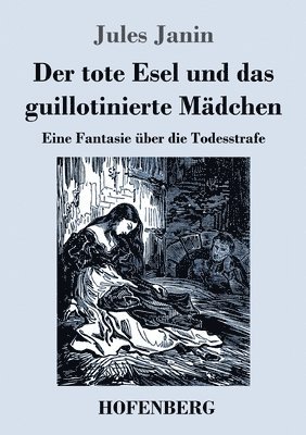 bokomslag tote Esel und das guillotinierte Mädchen