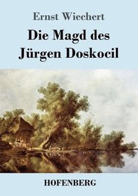 bokomslag Die Magd des Jrgen Doskocil
