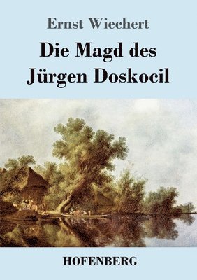 Die Magd des Jrgen Doskocil 1