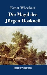 bokomslag Die Magd des Jrgen Doskocil