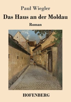 bokomslag Das Haus an der Moldau