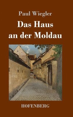 bokomslag Das Haus an der Moldau