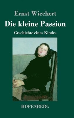 Die kleine Passion 1