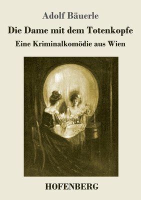 Dame mit dem Totenkopfe