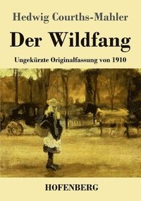 bokomslag Der Wildfang
