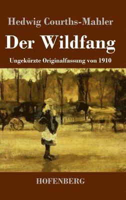 Der Wildfang 1