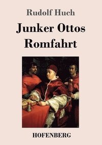 bokomslag Junker Ottos Romfahrt