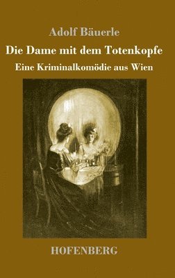 bokomslag Die Dame mit dem Totenkopfe