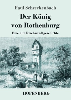 Der Knig von Rothenburg 1