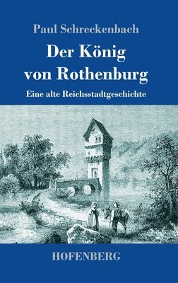 Der Knig von Rothenburg 1