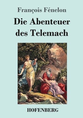 François Fénelon - Abenteuer des Telemach, Häftad