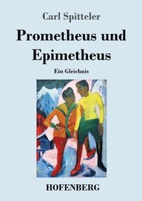 bokomslag Prometheus und Epimetheus