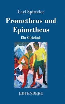 bokomslag Prometheus und Epimetheus