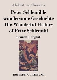 bokomslag Peter Schlemihls wundersame Geschichte / The Wonderful History of Peter Schlemihl