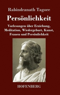 Rabindranath Tagore - Persönlichkeit, Inbunden