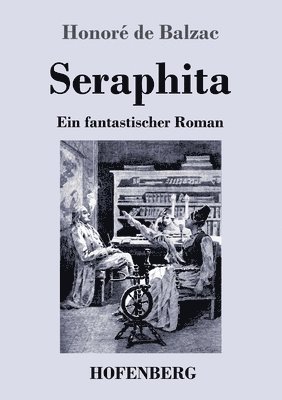 bokomslag Seraphita: Ein fantastischer Roman