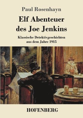 Paul Rosenhayn - Elf Abenteuer des Joe Jenkins, Häftad