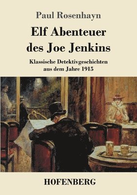 Elf Abenteuer des Joe Jenkins 1