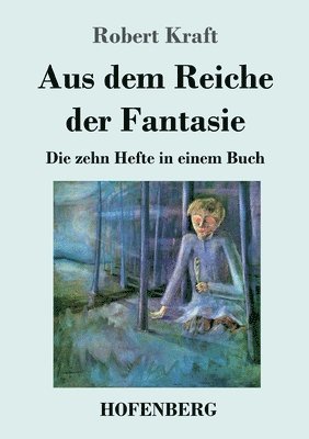 Aus dem Reiche der Fantasie 1