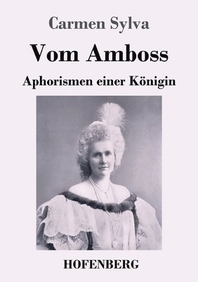 Carmen Sylva - Vom Amboss, Häftad