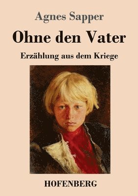 Agnes Sapper - Ohne den Vater, Häftad
