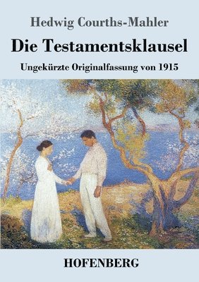Hedwig Courths-Mahler - Testamentsklausel, Häftad