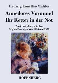 bokomslag Annedores Vormund / Ihr Retter in der Not