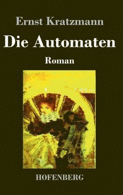 Ernst Kratzmann - Automaten, Inbunden