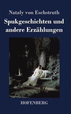 bokomslag Spukgeschichten und andere Erzählungen