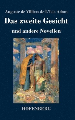 Auguste de Villiers de l'Isle Adam - zweite Gesicht und andere Novellen, Inbunden