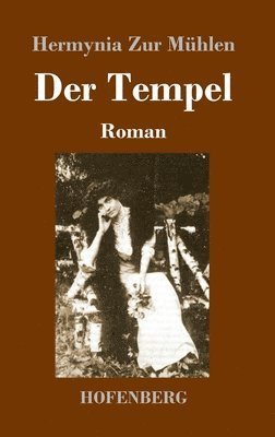 Hermynia Zur Mühlen - Tempel, Inbunden