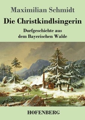 Maximilian Schmidt - Christkindlsingerin, Häftad