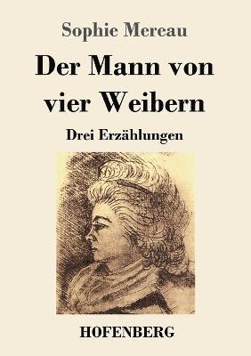 bokomslag Mann von vier Weibern