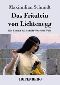 bokomslag Fräulein von Lichtenegg