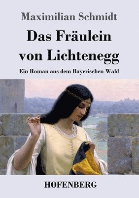 bokomslag Fräulein von Lichtenegg