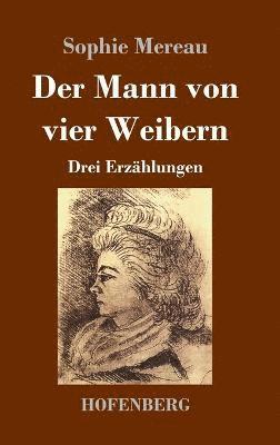 bokomslag Der Mann von vier Weibern